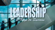 Leadership: 5 Keys to Success Interactive Online Training
