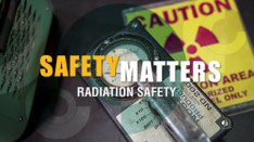 Safety Matters: Radiation Safety Interactive Online Training